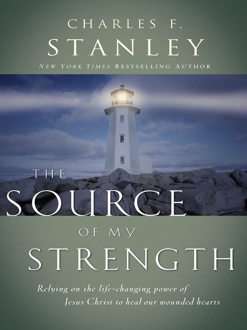 Title details for The Source of My Strength by Charles F. Stanley - Available